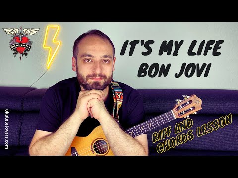 It&#039;s My Life Ukulele Tutorial - Entire song explained, riff and play-along!