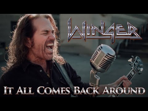 Winger - &quot;It All Comes Back Around&quot; - Official Music Video | @WingerTV