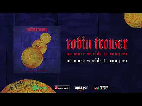 Robin Trower - No More Worlds To Conquer (Official Audio)