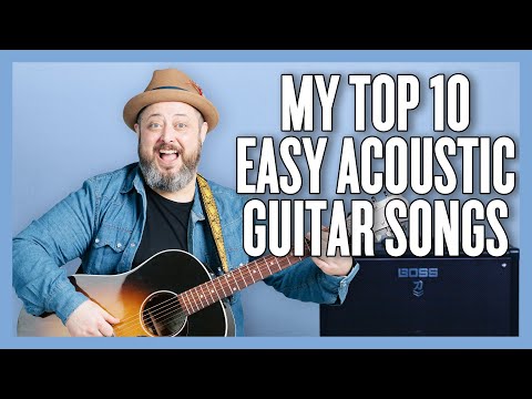 Easy Acoustic Guitar Songs EVERYONE Should Know How to Play!