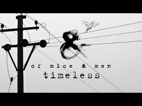 Of Mice &amp; Men - Timeless (Official Visualiser)