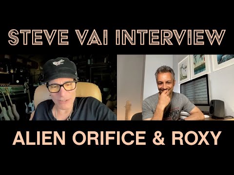 Steve Vai Interview - Alien Orifice &amp; Roxy and Elsewhere