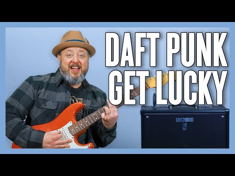 Daft Punk feat. Pharrell Williams Get Lucky Guitar Lesson + Tutorial