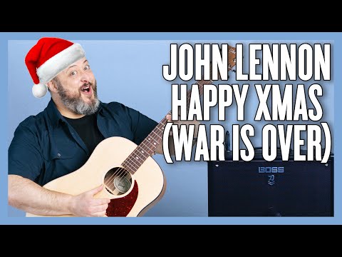 John Lennon Happy Xmas (War Is Over) Guitar Lesson + Tutorial