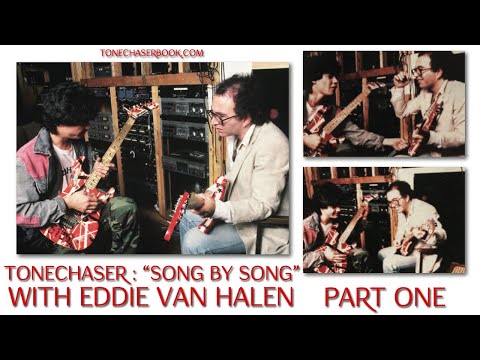 “Song By Song” with Edward Van Halen - by Steve Rosen - Part One