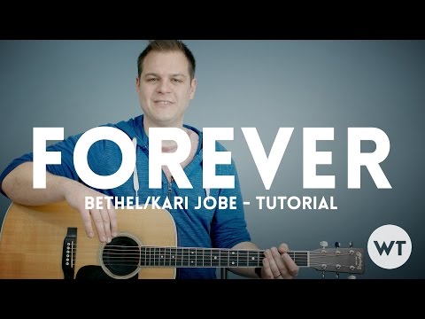 Forever - Bethel Music, Kari Jobe - Tutorial