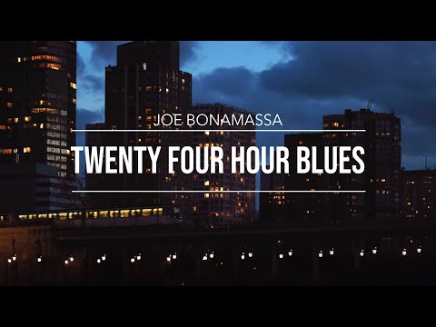 Joe Bonamassa - &quot;Twenty-Four Hour Blues&quot; - Official Music Video