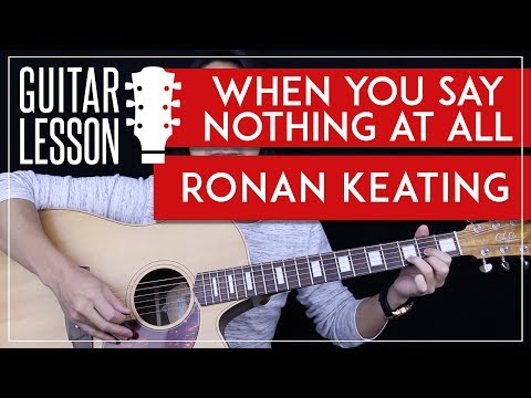When You Say Nothing At All Guitar Tutorial - Ronan Keating Guitar Lesson 🎸 |Tabs + No Capo|