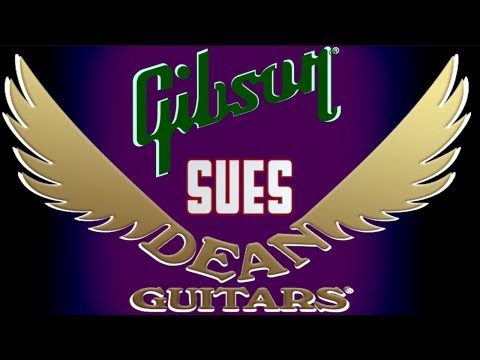 The 7 Reasons Why Gibson is Suing Dean Guitars