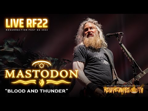 Mastodon - Blood And Thunder (Live at Resurrection Fest EG 2022)