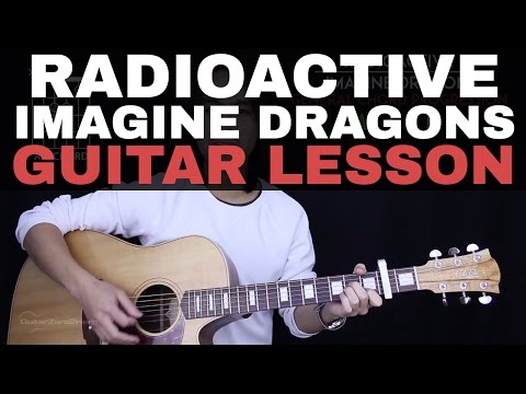 Radioactive Guitar Tutorial - Imagine Dragons Guitar Lesson |Easy Chords + Guitar Cover|
