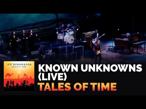 Joe Bonamassa - &quot;Known Unknowns&quot; (Live) - Tales of Time