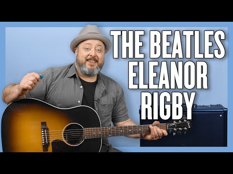 The Beatles Eleanor Rigby Guitar Lesson + Tutorial