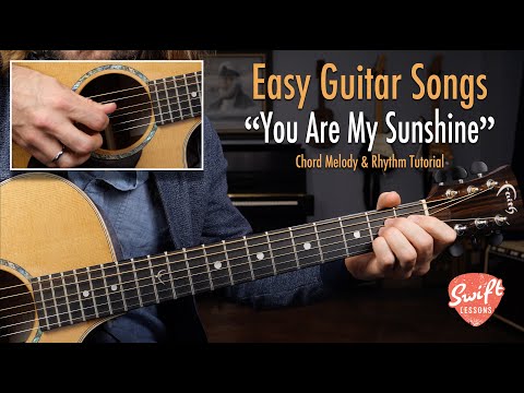 Beginner Guitar Songs - &quot;You Are My Sunshine&quot; - Chord Melody &amp; Strumming Lesson