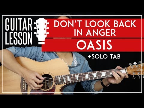 Don&#039;t Look Back In Anger Guitar Lesson 🎸 Oasis Guitar Tutorial |NO CAPO + Easy Chords + Solo + TAB|