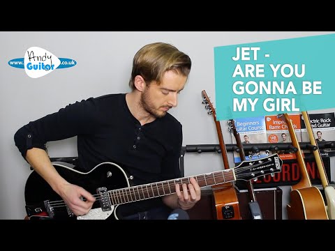 JET - Are You Gonna Be My Girl? - Guitar Lesson Tutorial