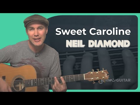 Sweet Caroline Guitar Lesson Neil Diamond