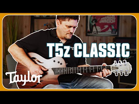 Taylor Guitars T5z Classic Guitar Review | A Hybrid Acoustic-Electric Guitar from Taylor