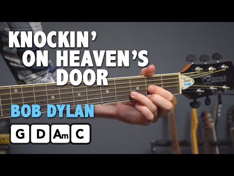 Knocking On Heaven&#039;s Door - EASY 4 Chord Guitar Lesson (Bob Dylan)
