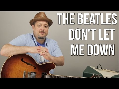 Beatles - Don&#039;t Let Me Down - How to Play on Guitar - Lesson Tutorial