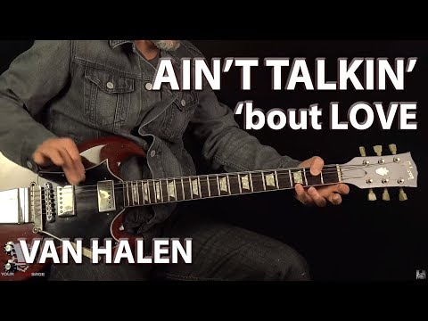 Ain&#039;t Talkin&#039; &#039;bout Love Van Halen - Guitar Lesson