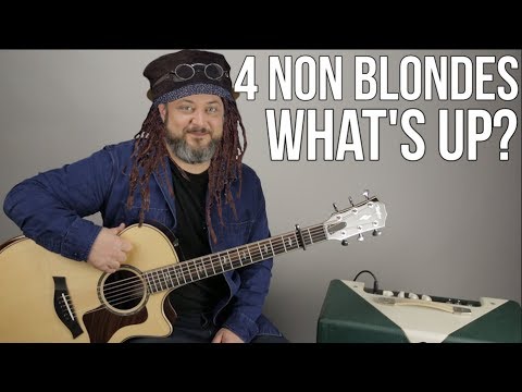 4 Non Blondes &quot;What&#039;s Up&quot; Guitar Lesson - &quot;What&#039;s Going On&quot; 90&#039;s Songs