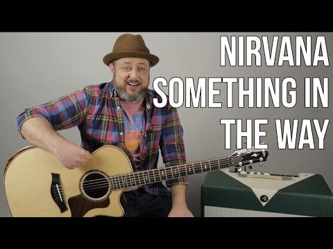 How to Play Nirvana &quot;Something in the Way&quot; Guitar Lesson
