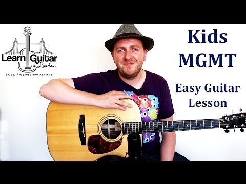 Kids - Beginners Guitar Lesson - MGMT - How To Play - Fingerstyle + Strumming