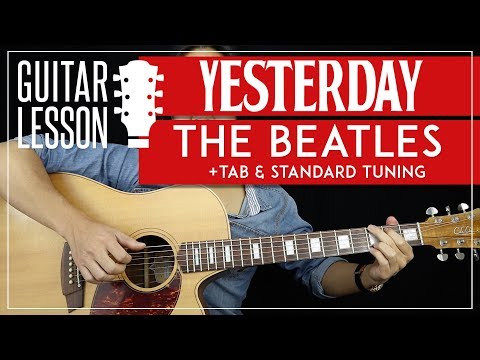 Yesterday Guitar Lesson - The Beatles Guitar Tutorial 🎸|Fingerpicking + Standard Tuning + TAB|