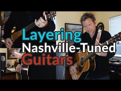 NASHVILLE TUNING + Standard Tuning - Layered Guitars - Pro Recording Secret -Guitar Discoveries #32