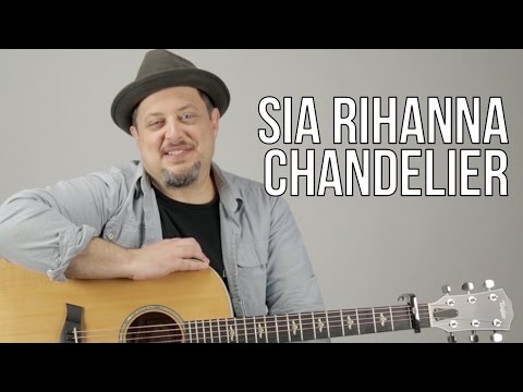 Sia Chandelier Guitar Lesson + Tutorial