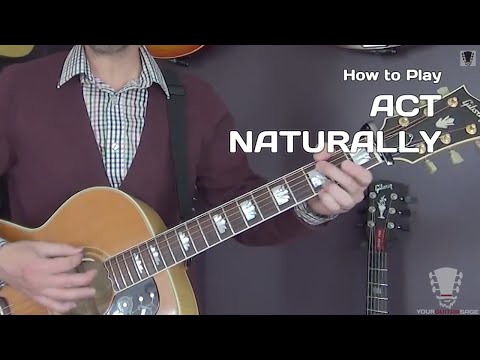 Act Naturally by The Beatles and Buck Owens - Guitar Lesson