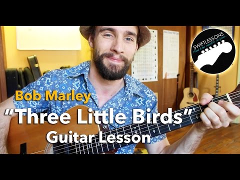 Bob Marley &quot;Three Little Birds&quot; Lesson - Easiest Guitar Songs for Beginners