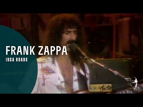 Frank Zappa - Inca Roads (A Token Of His Extreme)
