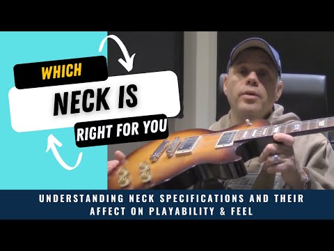 Neck radius, neck shape, scale length, neck contour, nut width