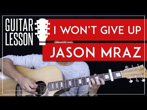 I Won&#039;t Give Up Guitar Tutorial - Jason Mraz Guitar Lesson 🎸 |Chords + Tabs + Guitar Cover|