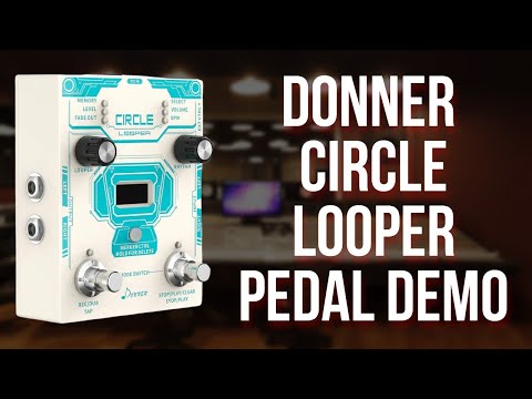 Donner Circle Looper Demo (No Talking)