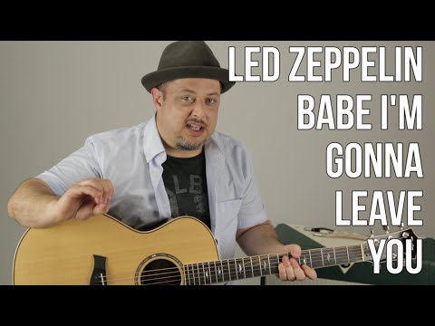 Led Zeppelin Babe I&#039;m Gonna Leave You Guitar Lesson + Tutorial