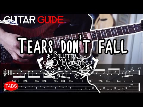 Bullet for My Valentine - Tears Don&#039;t Fall Guitar Guide