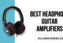 7 Best Guitar Headphone Amps – Amp in Your Cans