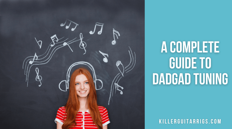 A Complete Guide to DADGAD Tuning