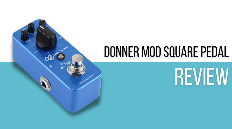 Donner Mod Square Pedal Review