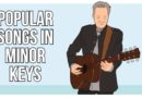 30 Popular Songs In Minor Keys On Guitar