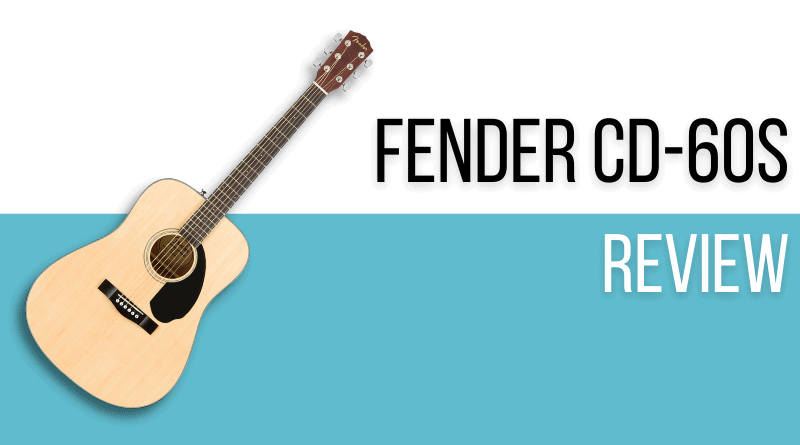 Fender CD-60S Review