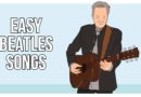 25 Easy Beatles Songs On Guitar (Updated 2023)