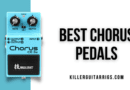 Best Chorus Pedals