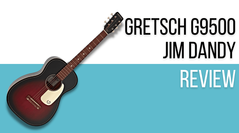 Gretsch G9500 Jim Dandy Review