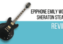 Epiphone Emily Wolfe Sheraton Stealth Review