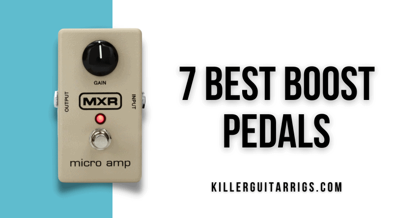 7 Best Boost Pedals