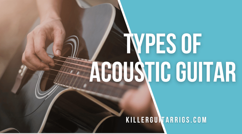 Types of Acoustic Guitar